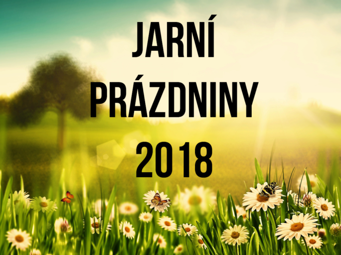 JARNÍ PRÁZDNINY 2018
