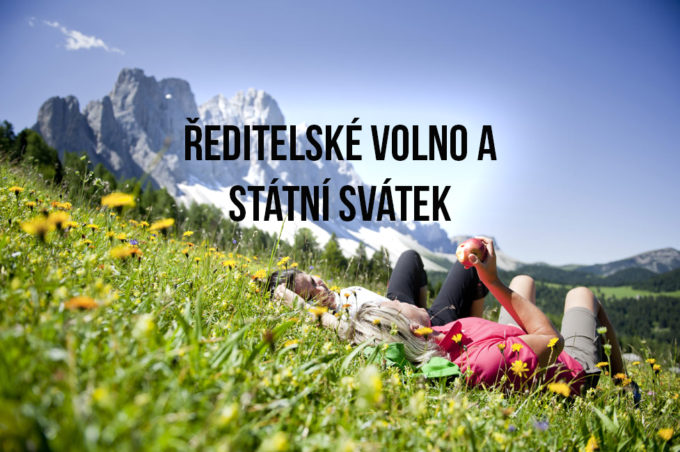 ŘEDITELSKÉ VOLNO a STÁTNÍ SVÁTEK